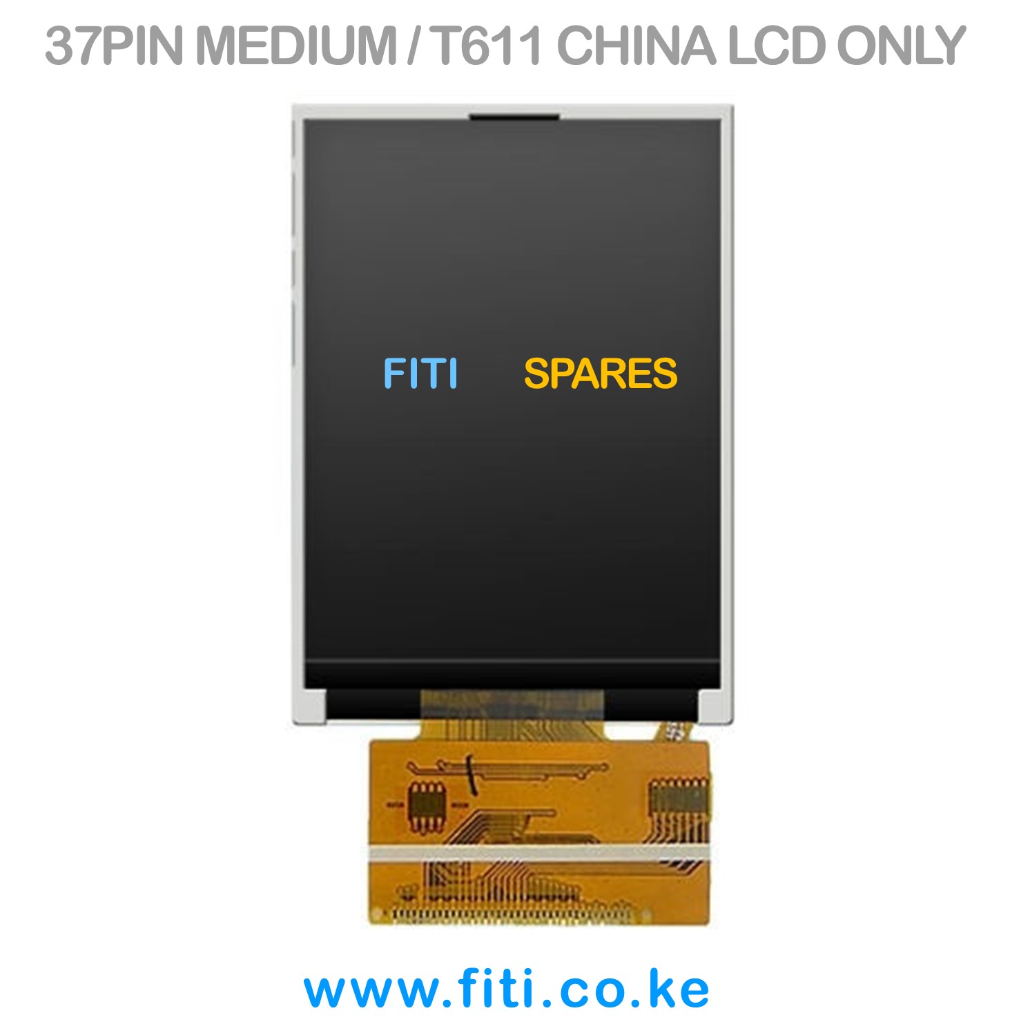 37PIN MEDIUM / T611 CHINA LCD ONLY